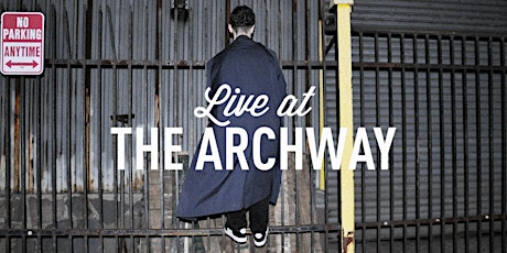 Live at the Archway: The Good Folks / Motteo / Andy Van Dinh