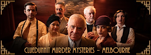 Collection image for CLUEDUNNIT MELBOURNE Murder Mystery Dinner Theatre
