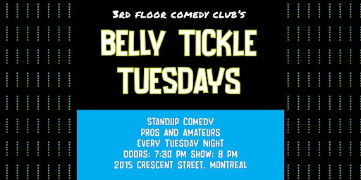 Imagem principal do evento Belly Tickle Tuesdays | Live Standup Comedy | 3rd Floor Comedy Club