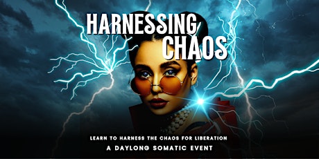 Harnessing Chaos: Liberation as a practice not a destination primary image