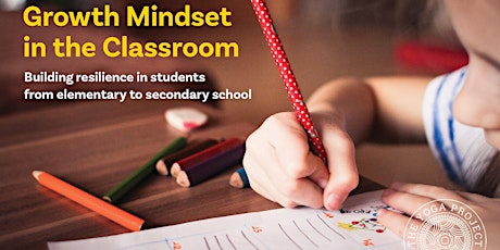 Growth Mindset in the Classroom: Building resilience in students from elementary to secondary school primary image