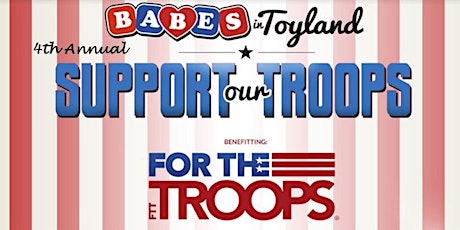 4th Annual 'Babes in Toyland - Support our Troops'