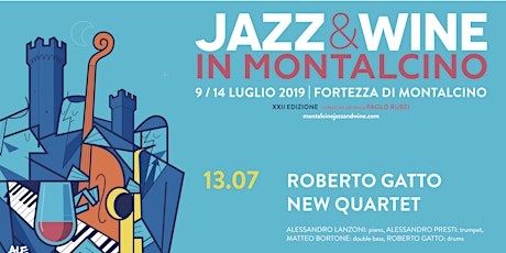 Immagine principale di Prenotazione Jazz & Wine in Montalcino 2019 -  Roberto Gatto New Quartet 
