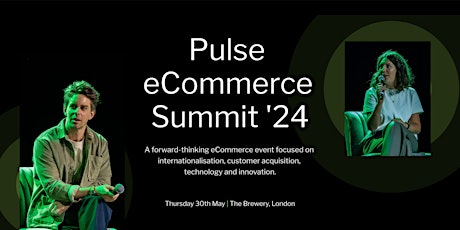 Pulse Ecommerce Summit '24