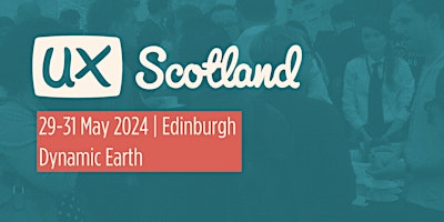 Imagem principal do evento UX Scotland 2024
