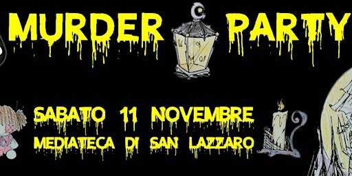 Murder Party in Mediateca (16+) primary image