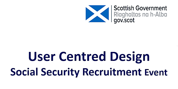 Social Security User Centred Design Recruitment (Glasgow)