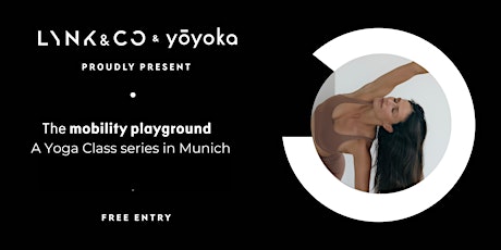 Mobility Playground - Yoga Classes @ Lynk & Co Club München primary image
