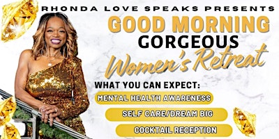 Good Morning Gorgeous Women's Retreat primary image