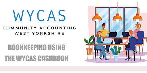 Basic Bookkeeping  Using the WYCAS  Cashbook May 2024 primary image