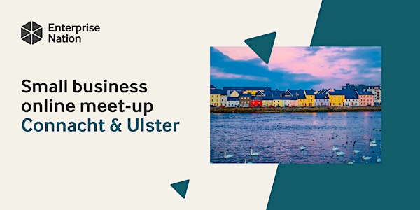 Online small business meet-up: Connacht & Ulster