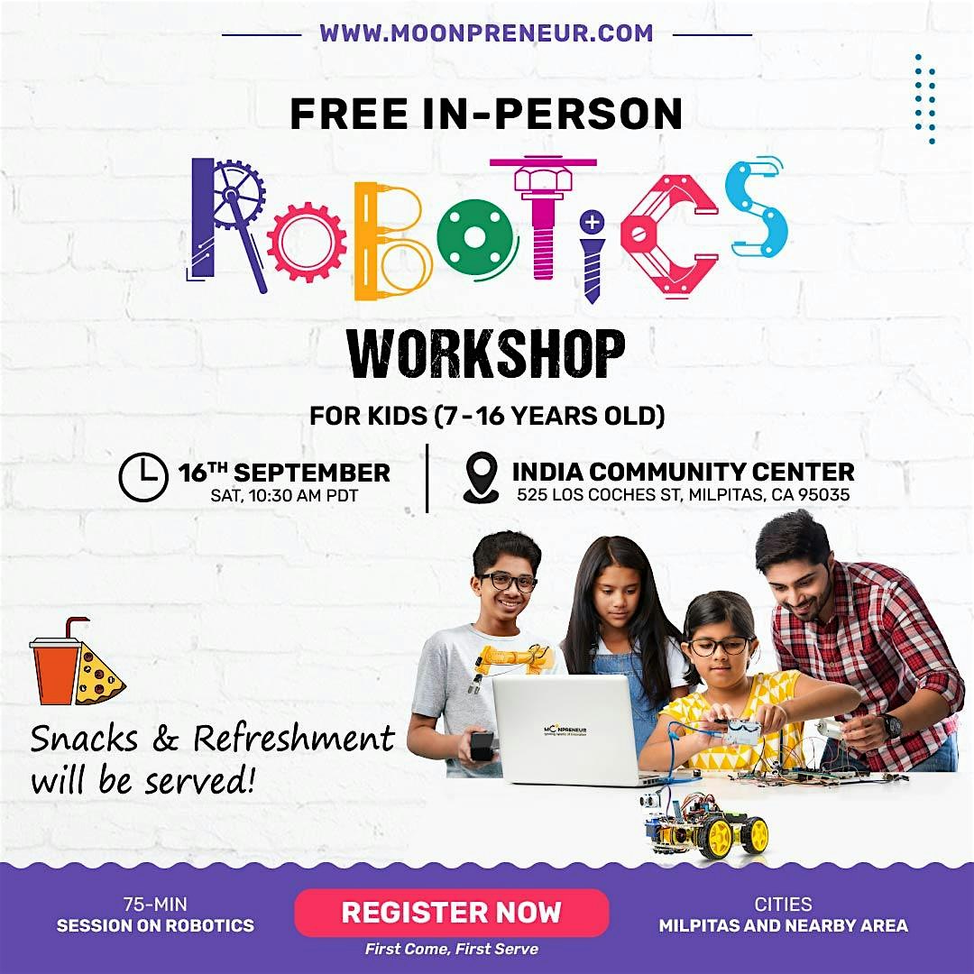 In-Person Event: Free Robotics Workshop, Milpitas, CA (7-14 Yrs)