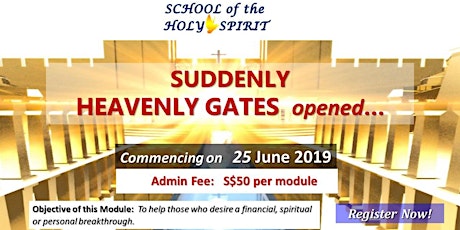 SCHOOL OF THE HOLY SPIRIT: SUDDENLY HEAVENLY GATES OPENED primary image