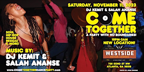 Imagem principal do evento DJ Kemit & Salah Ananse present: COME TOGETHER: A Party With No Boundaries!