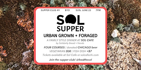 Sol Supper  9: Urban Grown + Foraged primary image