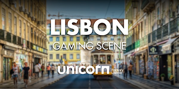 Open Day LISBON GAMING SCENE - Lisboa Innovation Spots | Web Summit 2023