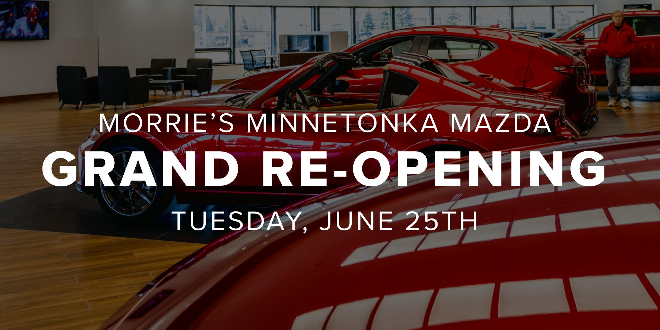 Morrie's Minnetonka Mazda Grand Re-Opening Event