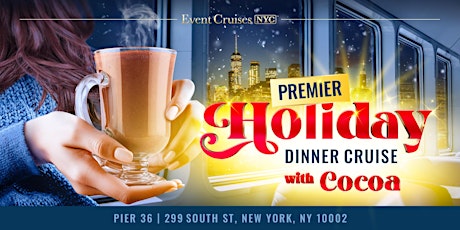 Imagen principal de Premier Holiday Dinner Cruise with Cocoa