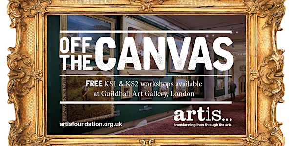 Off The Canvas at Guildhall Art Gallery 