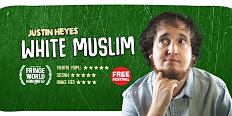 Justin Heyes: White Muslim - Edinburgh Fringe Festival 2019 primary image