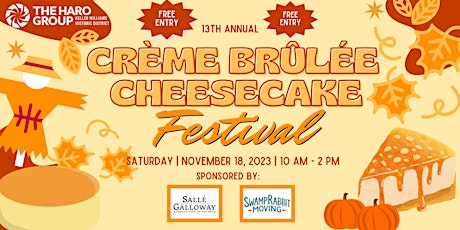 The Haro Group's 13th Annual Crème Brûlée Cheesecake Festival primary image