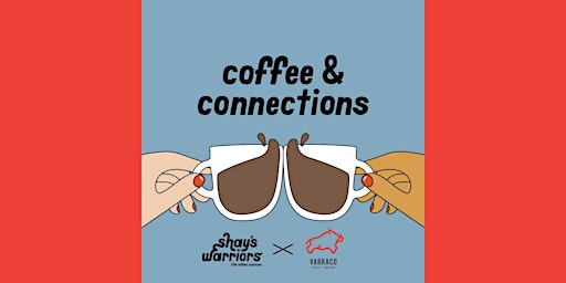 Imagem principal do evento Coffee & Connections Local Meet Up Hosted by Shay's Warriors