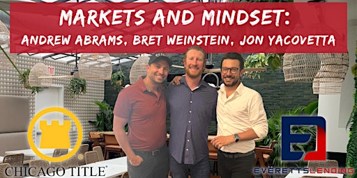 Markets and Mindset: Bret Weinstein, Andrew Abrams, & Jon Yacovetta primary image