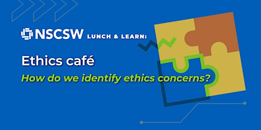 Imagen principal de NSCSW Lunch & Learn: Ethics Café