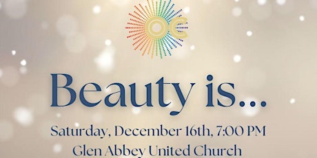 Beauty is... (7:00 PM, Intermediate & Senior Choirs)  primärbild