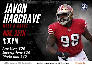 Imagem principal do evento Javon Hargrave 49ERS superstar Meet and Greet World of Sports Memorabilia