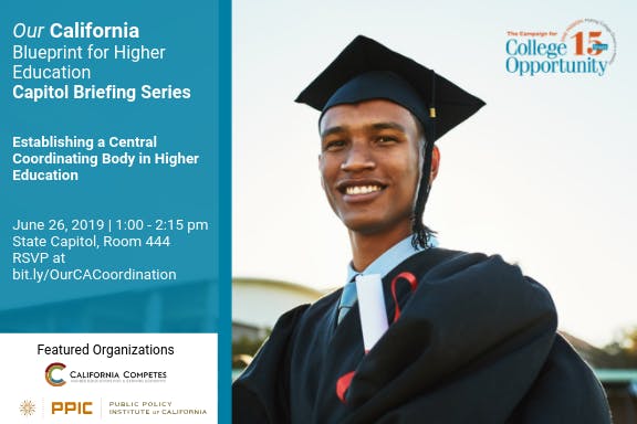 Our California Series: Establishing a Central Coordinating Body in Higher Education