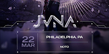 JVNA @ Noto Philly March 22 primary image