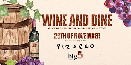 Wine and Dine intimate dinner at Pizarro with BIG 5 primary image