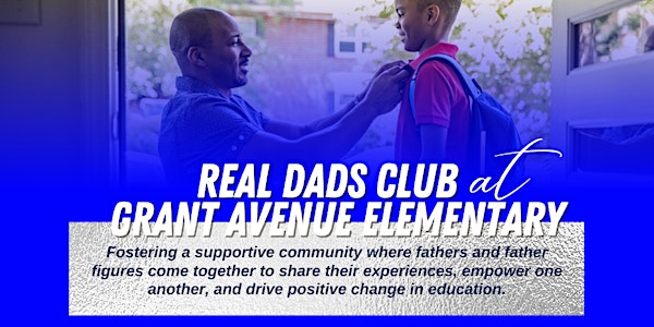 Real Dads at Grant Elementary School