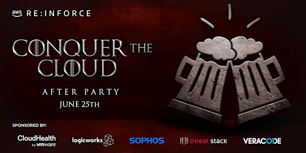 AWS re:Inforce "Conquer the Cloud" Party