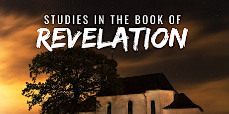 Imagem principal do evento Studies in the Book of Revelation