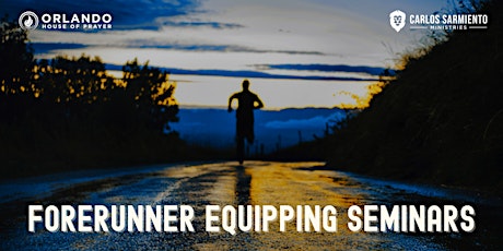 Forerunner Equipping Seminars primary image