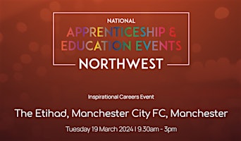 Imagem principal do evento The National Apprenticeship & Education Event - NORTHWEST - MANCHESTER
