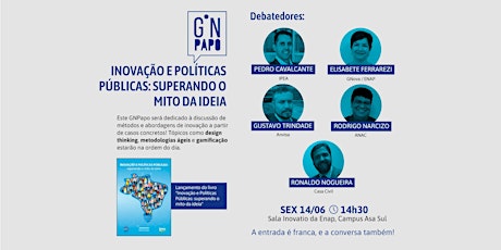 Imagem principal do evento GNPapo | Inovação e Políticas Públicas: superando o mito da ideia