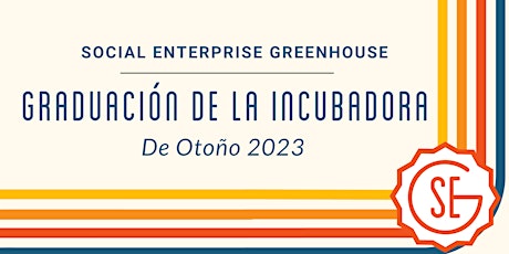 Hauptbild für Graduacion De La Incubadora De Otono 2023