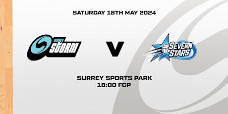 Surrey Storm vs Severn Stars (NSL) - Surrey Sports Park