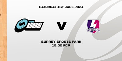 Surrey Storm vs Loughborough Lightning (NSL) - Surrey Sports Park primary image