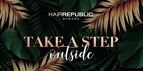 Take a step outside: Hair Republic Byward Grand Opening primary image