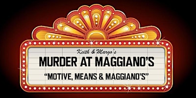 Murder Mystery Dinner Theatre at Maggiano's DC primary image