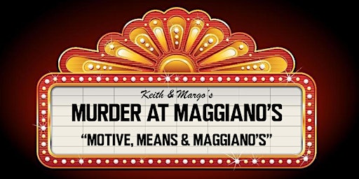 Murder Mystery Dinner Theatre at Maggiano's DC primary image