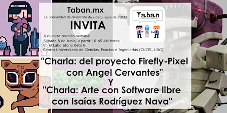 Imagen principal de Reunión Comunidad Taban, UDG  Charla sobre PIxel Art y Arte Digital con Software Libre