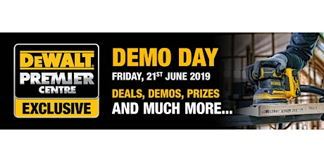 D&M Tools - DeWALT Premier Centre Demo Day primary image