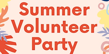 Summer Volunteer Party primary image