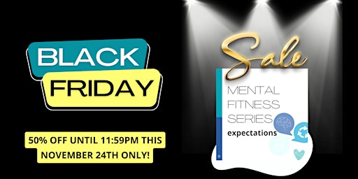 BLACK FRIDAY SALE: Mental Fitness Series: EXPECTATIONS primary image