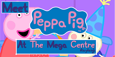 Meet Peppa Pig @ The Megacentre Rayleigh (8th July) primary image